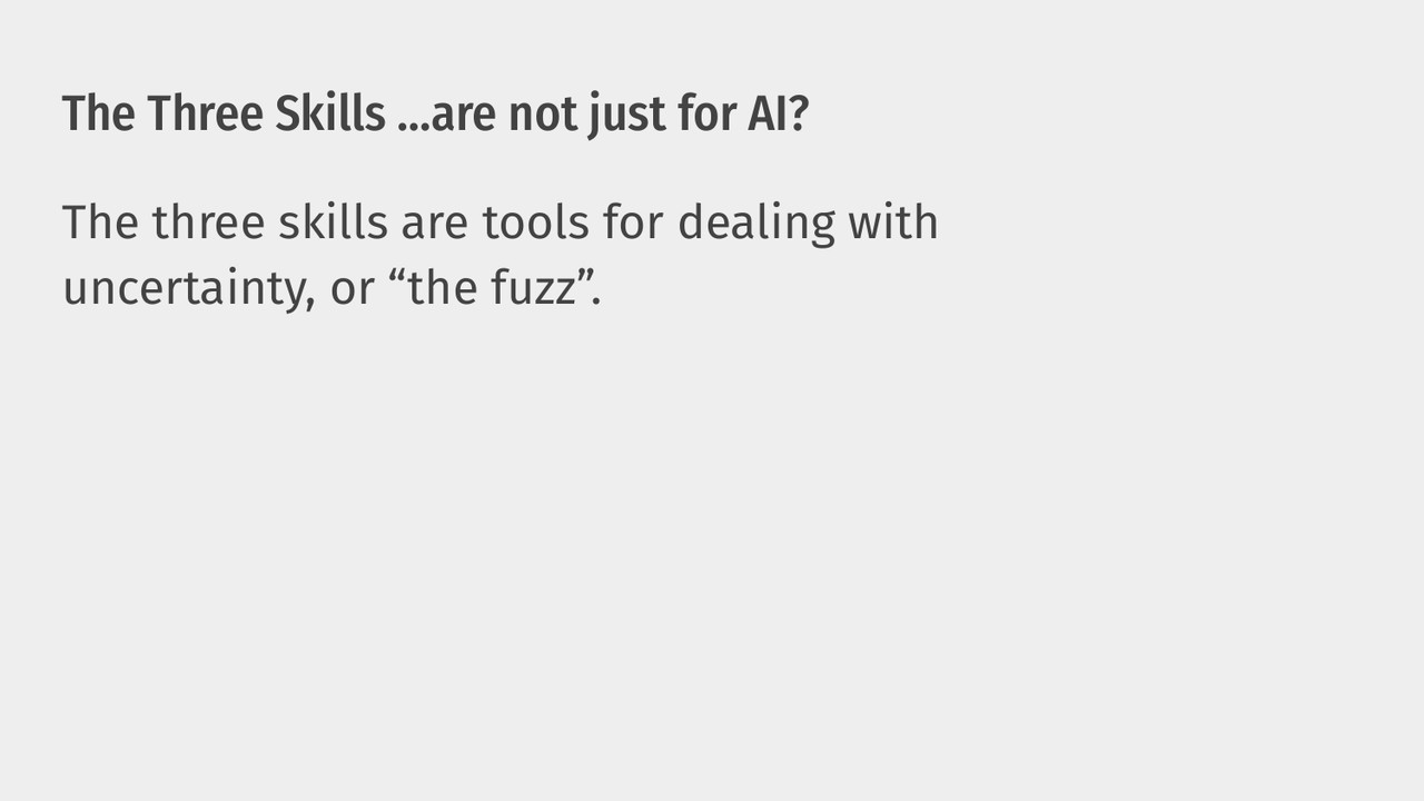 The three skills are not just for AI